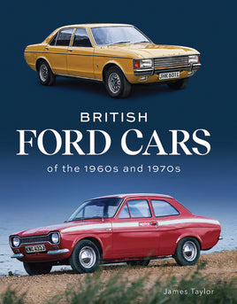 British Ford Cars of the 1960s and 1970s