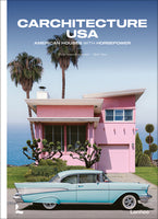 
              Carchitecture USA: American Houses with Horsepower
            