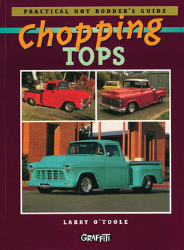 Chopping Tops; Practical Hot Rodder's Guide