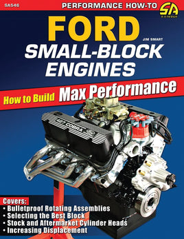 Ford Small Block (Windsor) Engines: How to Build Max Performance