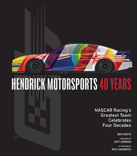 Hendrick Motorsports 40 Years