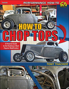 How to Chop Tops; Hot Rodding's Most Popular Modification