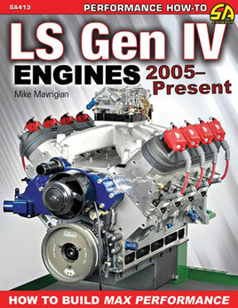 LS Gen IV Engines 2005-Present: How to Build Max Performance